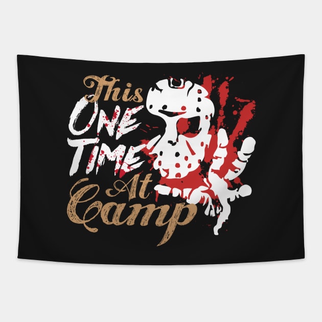 This One Time At Camp Horror Fan TShirt Tapestry by Swagazon