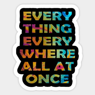 Everywhere, Everything lyrics Sticker for Sale by emmaryleeboo