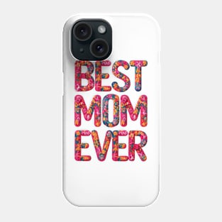 Best Mom Ever Colorful Cute Mother's Day Gift Phone Case