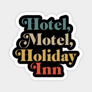 Hotel Motel Holiday Inn Vintage Magnet