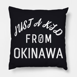 Just A Kid From Okinawa Daughter T Shirts Pillow