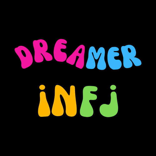 Dreamer Infj Personality Type by Infj Merch