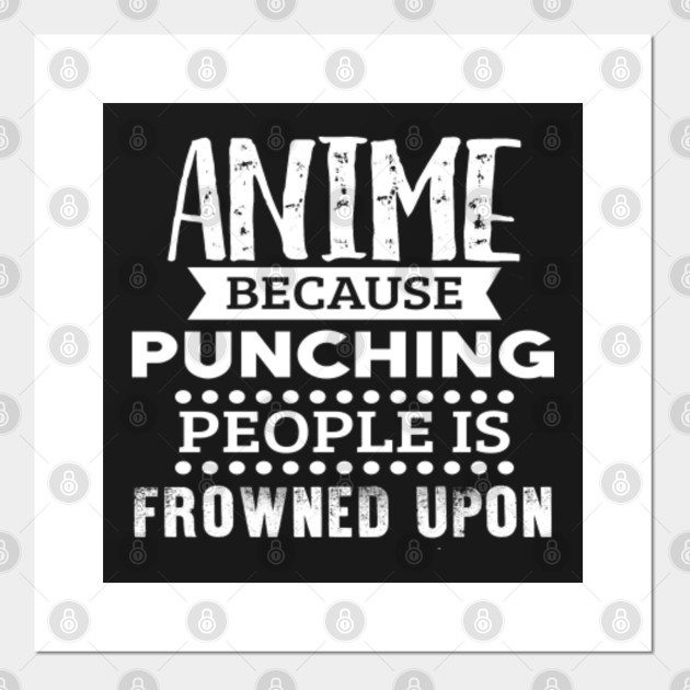 Anime Because Punching People Is Frowned Upon Cute Anime And Manga Posters And Art Prints Teepublic Au,Sitting Anime Body Base