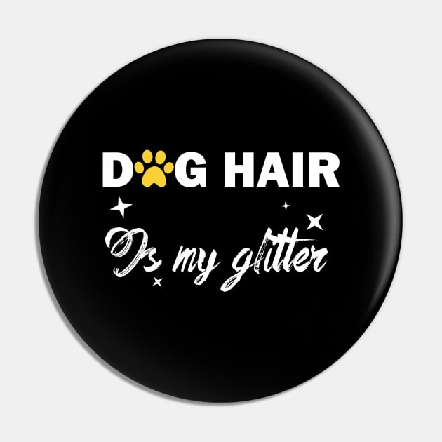 dog hair is my glitter funny dog owner Pin by teestaan