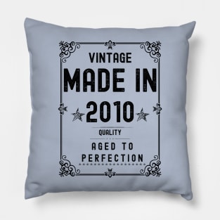 Vintage Made in 2010 Quality Aged to Perfection Pillow