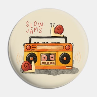 Slow Jams Pin