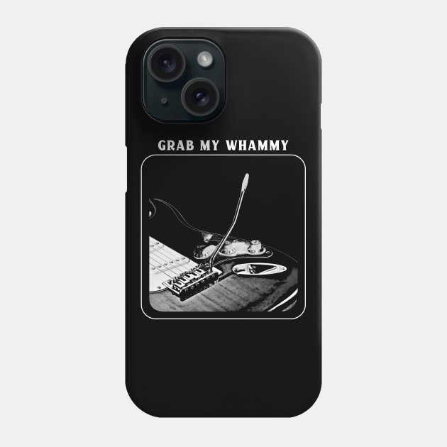 Grab My Whammy Phone Case by B Sharp