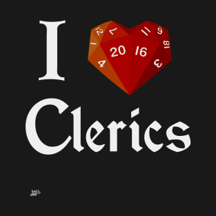 I roll Clerics T-Shirt