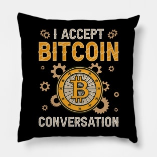 I accept bitcoin conversation Introvert Anti-Social Funny Crypto Gift Pillow