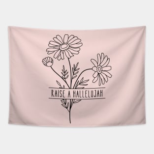 Raise A Hallelujah - Christian Quote Tapestry