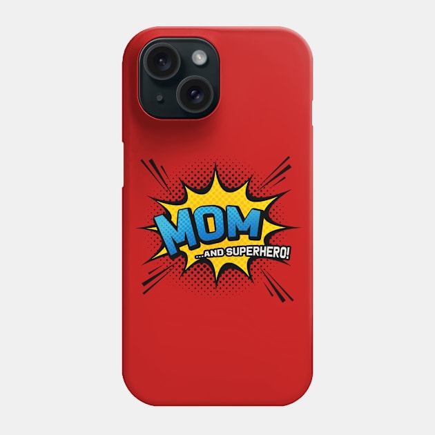 Mom & Superhero - Comic Book Style Mother Gift Phone Case by Elsie Bee Designs