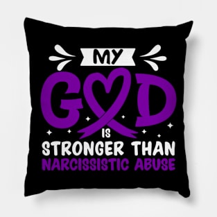 MY God is Stronger Than Narcissistic Abuse Narcissistic Abuse Awareness Pillow