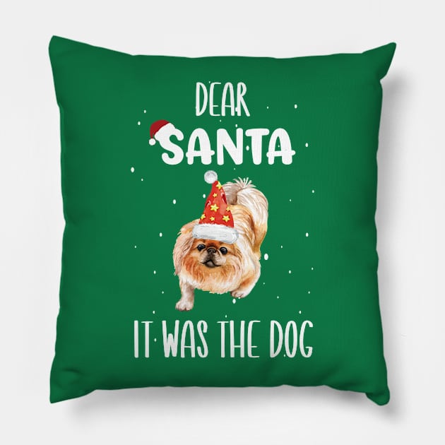 Dear Santa It Was The Dog - Funny Christmas Dog Owner Saying Gift Pillow by WassilArt