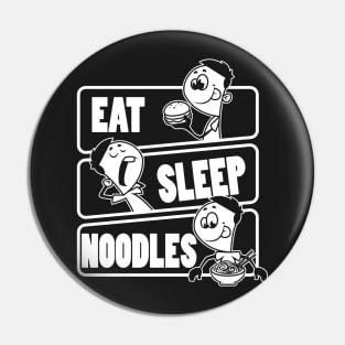 Eat Sleep Noodles Repeat - Gift for Noodle lover print Pin