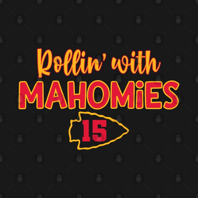 Funny Kansas City Patrick Mahomes Rollin with Mahomies for Superbowl Football Fans by Shirts by Jamie