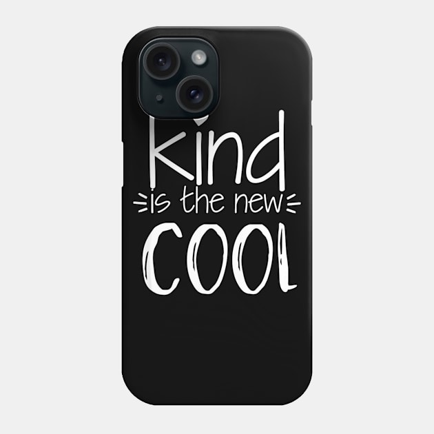 Kind Is The New Cool Uplifting Positive Slogan Phone Case by mazurprop