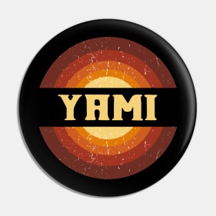 Vintage Proud Name Yami Birthday Gifts Circle Pin