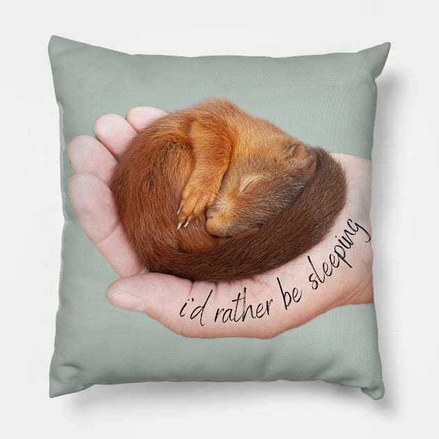 I'd rather be sleeping, cute squirrel Pillow by Bailamor