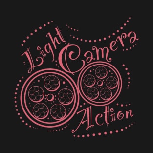 Light-Camera-Action T-Shirt