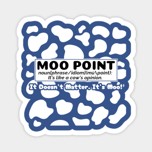 Moo Point - Definition Magnet