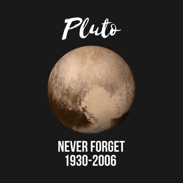 Pluto never forget geek nerd gift idea by RedYolk