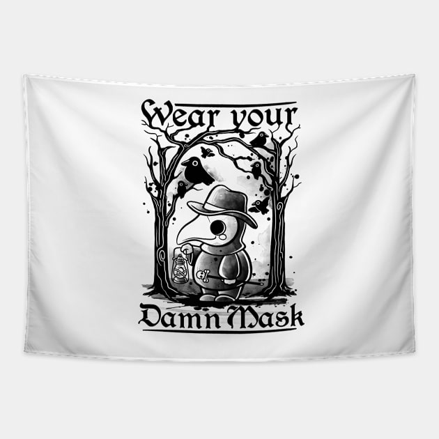 Wear your damn mask Tapestry by NemiMakeit