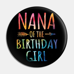 Nana of the Birthday Tie Dye Colorful Birthday Pin