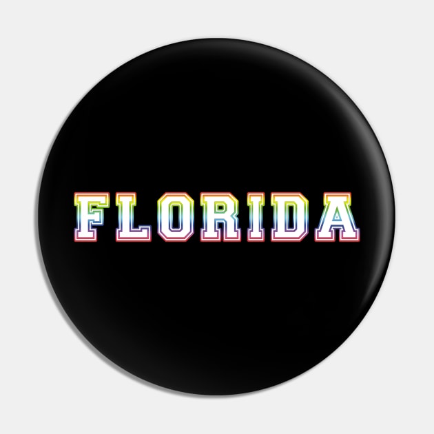 Florida Pride Rainbow Pin by HighBrowDesigns