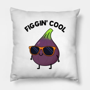 Figgin' Cool Fruit Food Pun Pillow