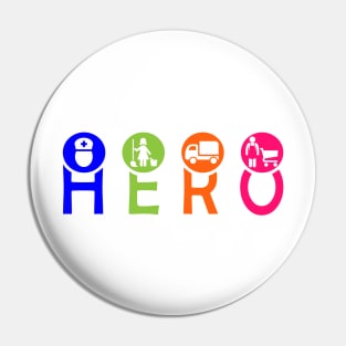 Essential Workers are Heroes Pin