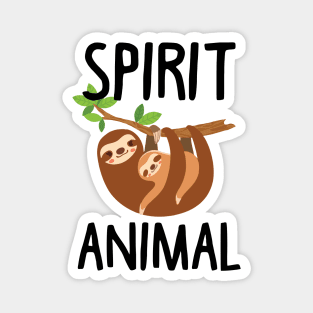 Sloth Is My Spirit Animal. Funny Sloth Shirt. Magnet