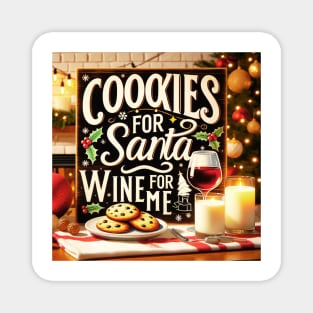 Cookies for Santa, Wine for Me Magnet