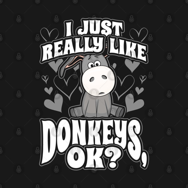 I just really like donkeys ok by aneisha