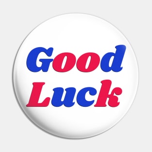 Good luck Pin