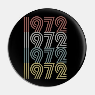 1972 Birth Year Retro Style Pin