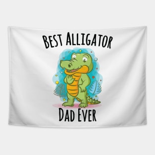 Best Alligator Dad Ever Tapestry