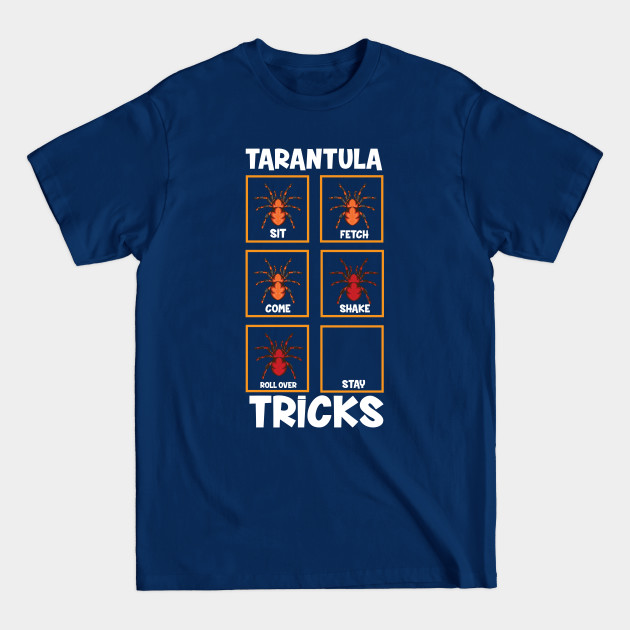 Disover Tarantula Tricks - Spider - T-Shirt