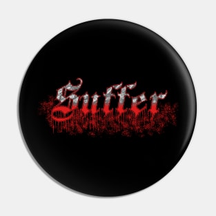 DenialJ Evil Merch - Suffer Logo Type Pin