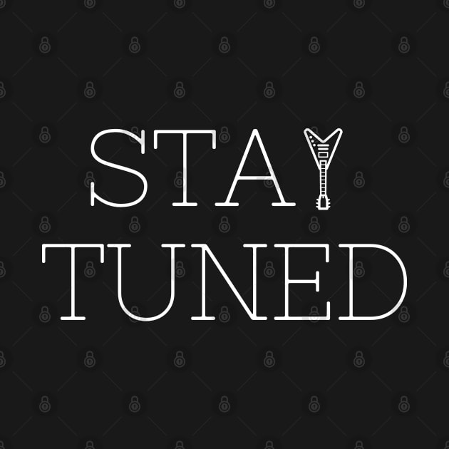 Stay Tuned by Acoustic Apparel