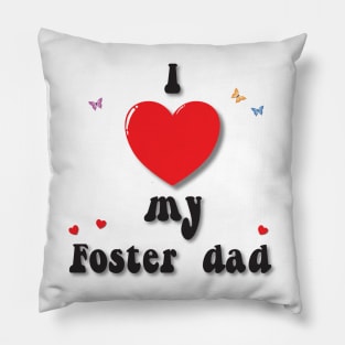 I love my foster dad - heart doodle hand drawn design Pillow