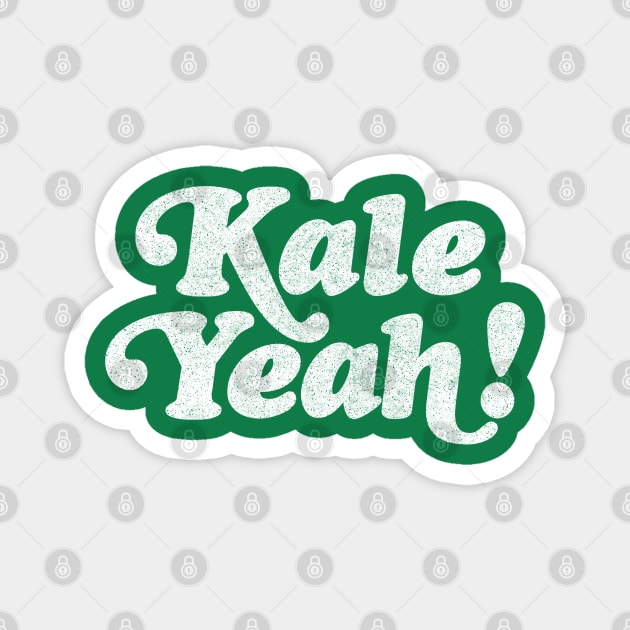 Kale Yeah! Awesome Veganism Gift Magnet by DankFutura