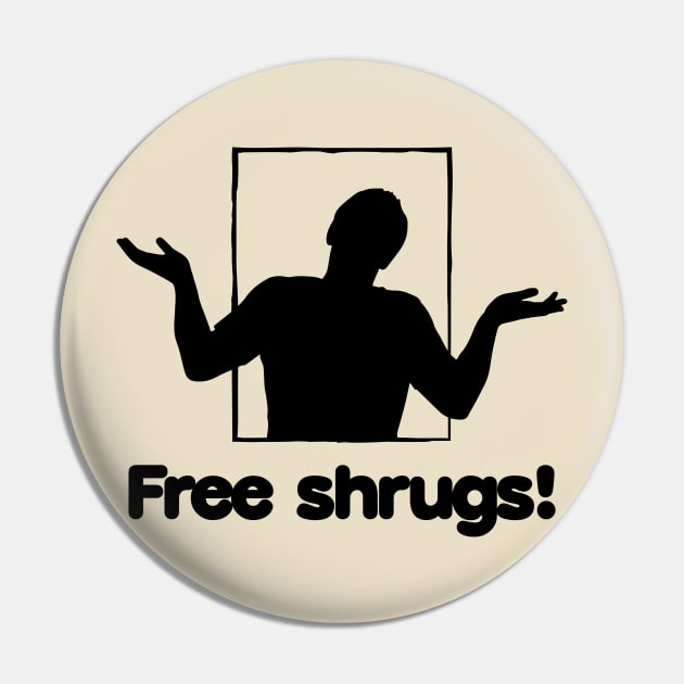 Free shrugs! Pin by WhateverWear