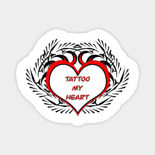 TATTOO MY HEART RED AND BLACK Magnet