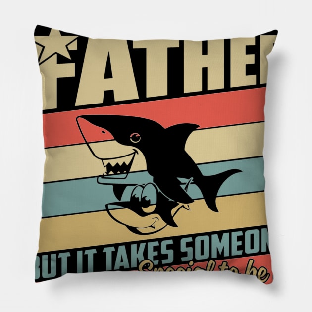 Any man can be a daddy shark 1969 Pillow by tranduynoel