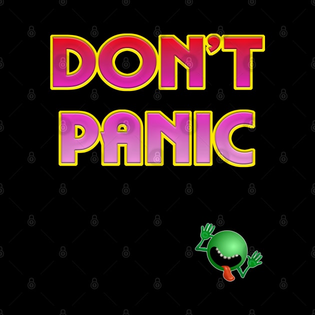 Don't Panic! by TrashCanTees