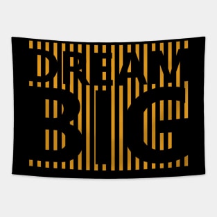 Dream Big Tapestry