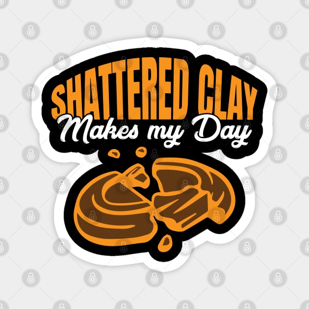 Shotgun and Clay Pigeon Funny Clay and Skeet Shooting Quote Magnet by Riffize