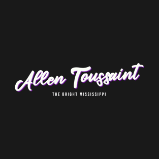 Allen Toussaint The Bright Mississippi T-Shirt