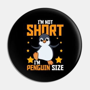 I'm Not Short I'm Penguin Size Funny Penguin Lovers Tee Pin