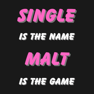 Single Malt Game Shirt T-Shirt